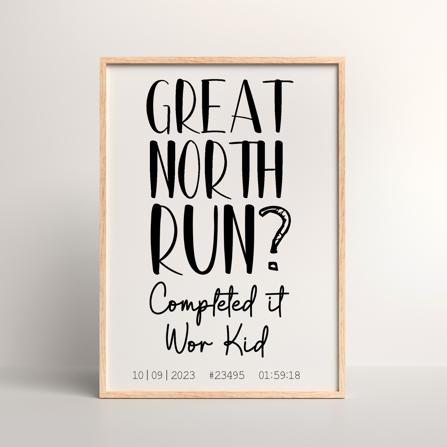 Custom Great North Run Funny Quote Print